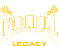 Legacy of Foothill High School Boys Lacrosse 